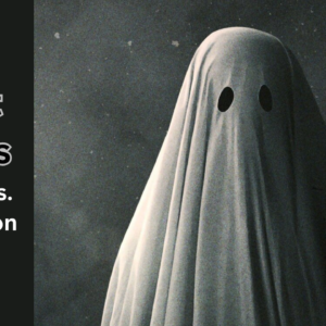 Ghost Stories: Science vs. Superstition